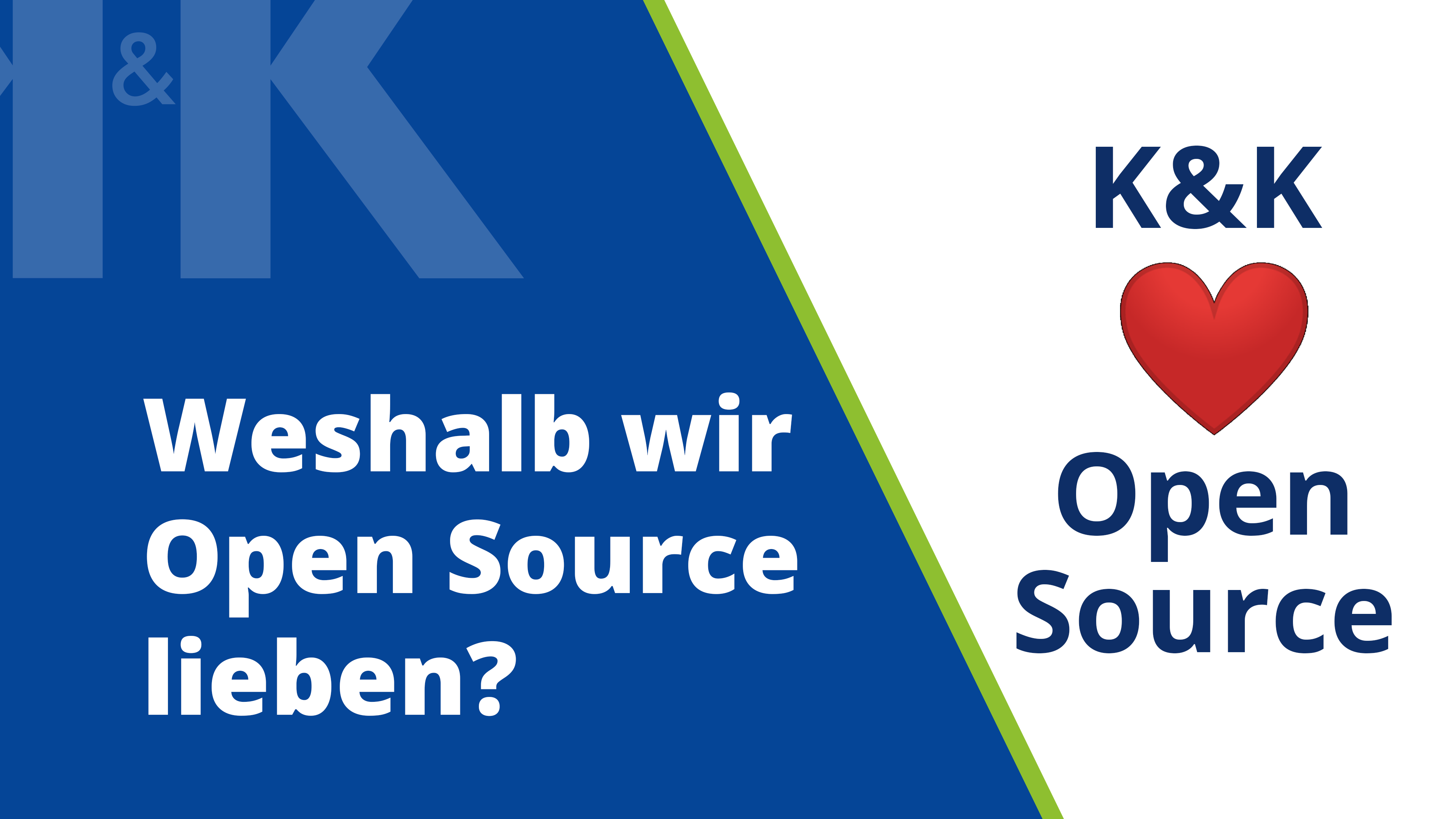 Unsere Nummer 1: Open Source. Warum?